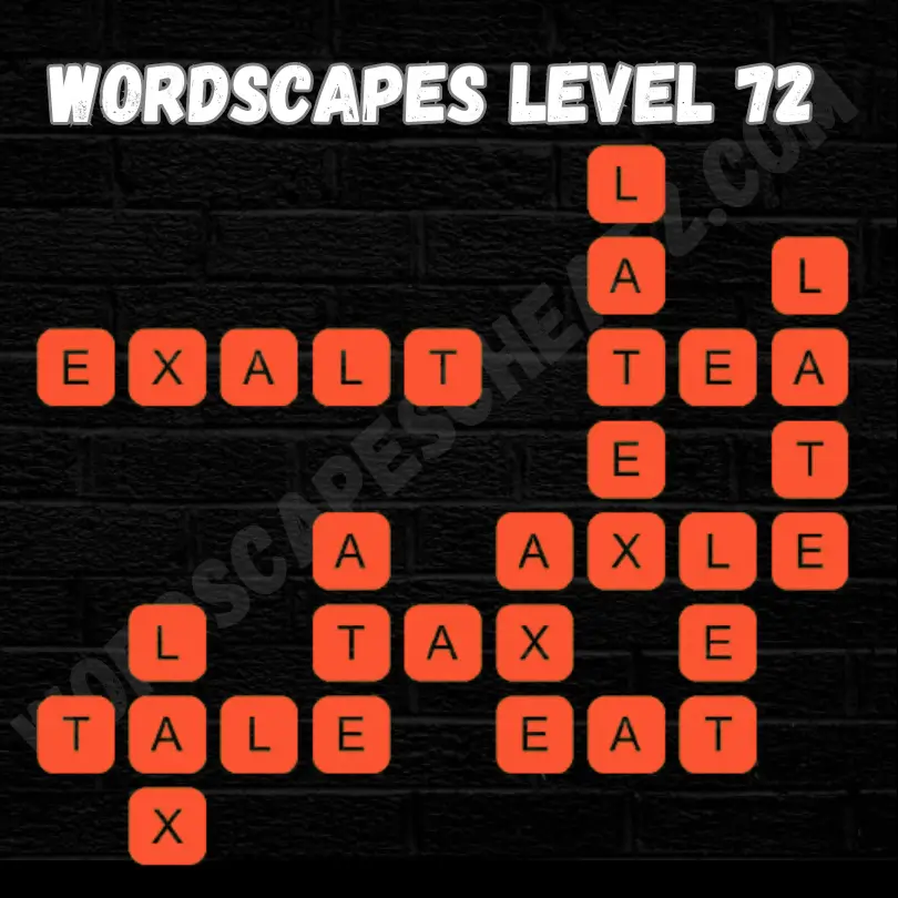 Wordscapes Level  72 Answers