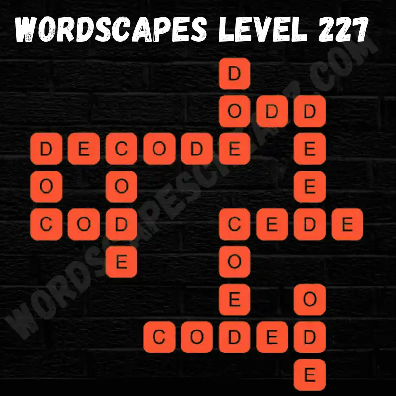 Wordscapes Level 227 Answers