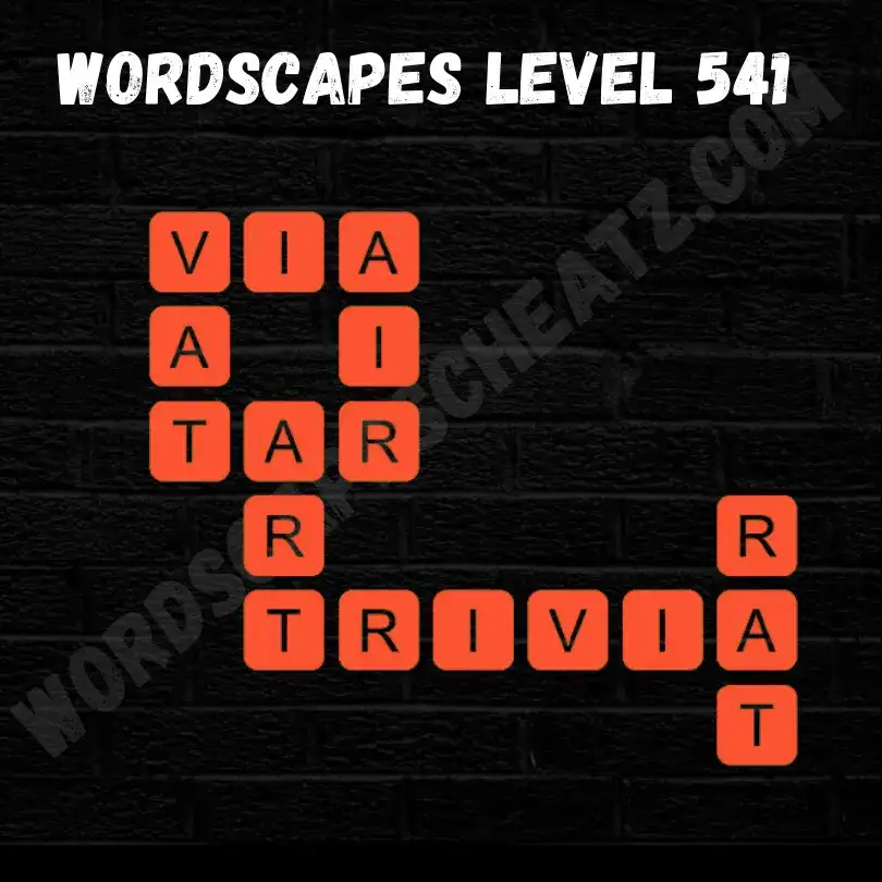 Wordscapes Level 541 Answers