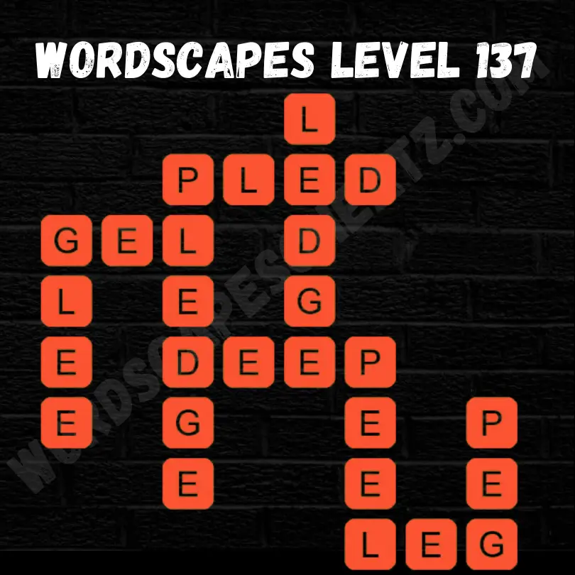 Wordscapes Level 137 Answers