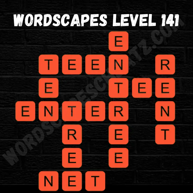 Wordscapes Level 141 Answers