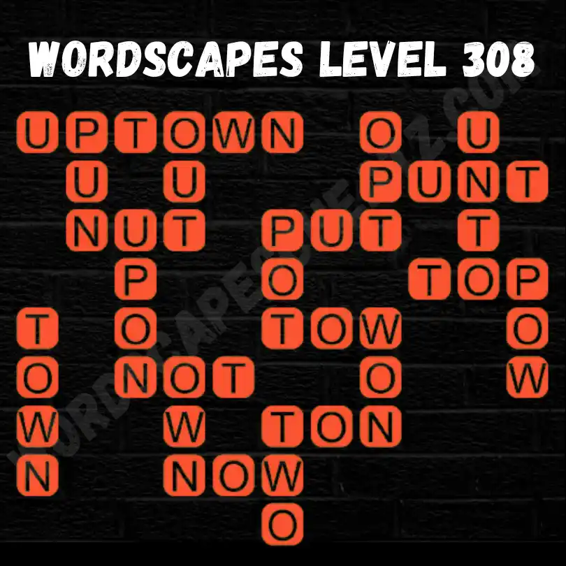 Wordscapes Level 308 Answers