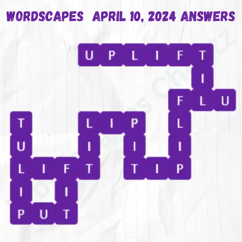 Wordscapes Daily Puzzle Answers for April 10, 2024