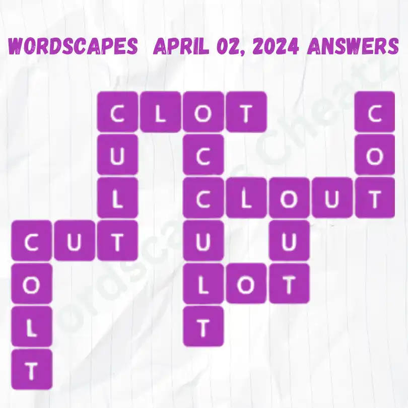 Wordscapes Daily Puzzle Answers for April 02, 2024