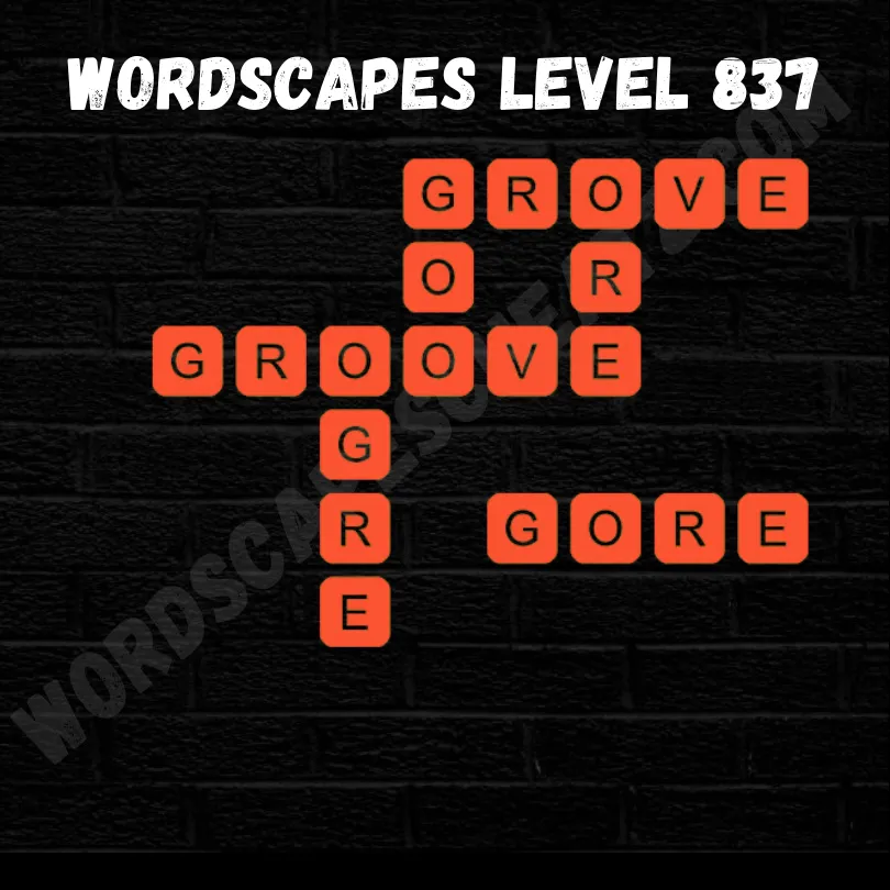 Wordscapes Level 837 Answer