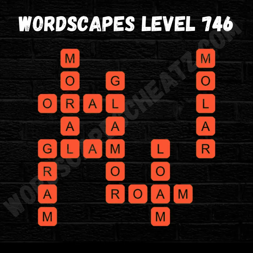 Wordscapes Level 746 Answer