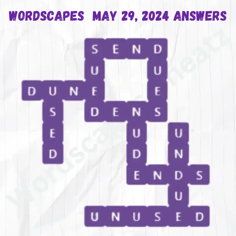 Wordscapes Daily Puzzle Answers for May 29, 2024
