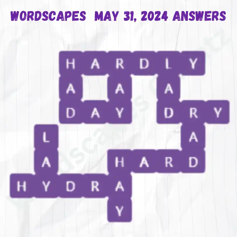 Wordscapes Daily Puzzle Answers for May 31, 2024