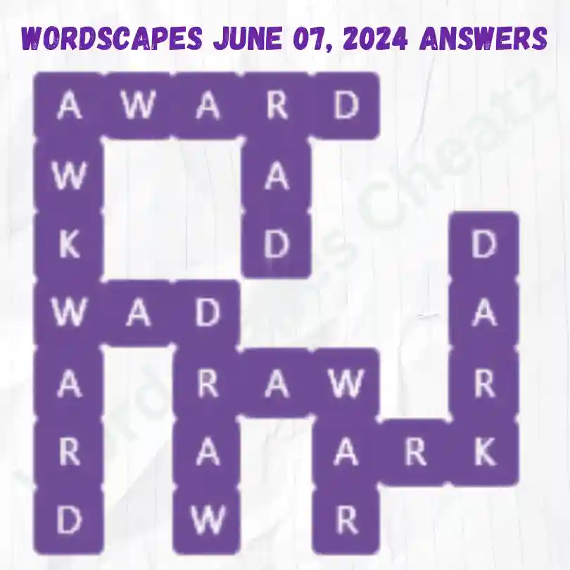 Wordscapes Daily Puzzle Answers for June 07, 2024