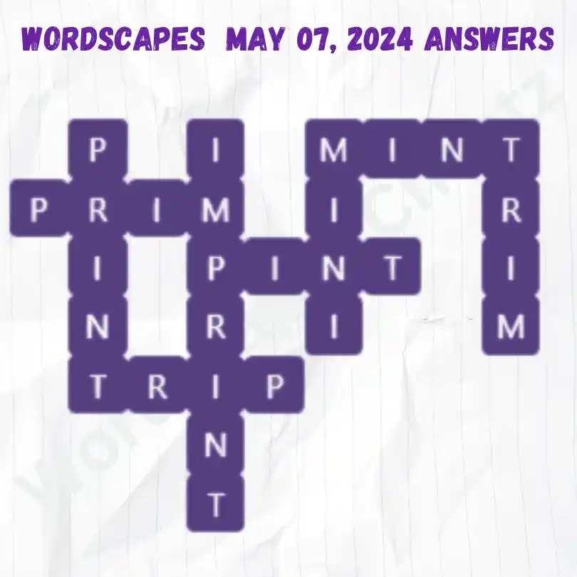 Wordscapes Daily Puzzle Answers for May 07, 2024