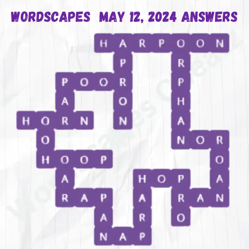 Wordscapes Daily Puzzle Answers for May 12, 2024