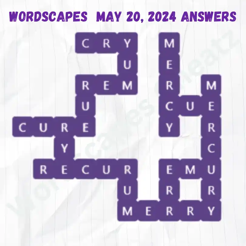 Wordscapes Daily Puzzle Answers for May 20, 2024