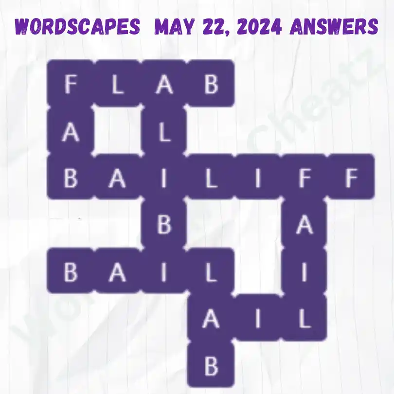 Wordscapes May 22, 2024 Answers