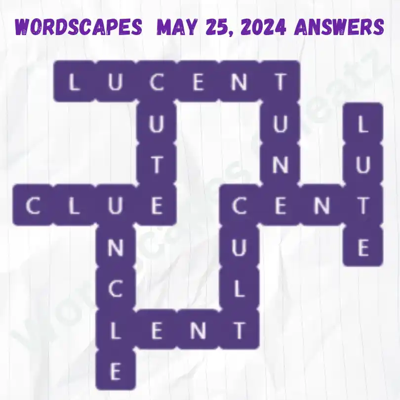 Wordscapes Daily Puzzle Answers for May 25, 2024