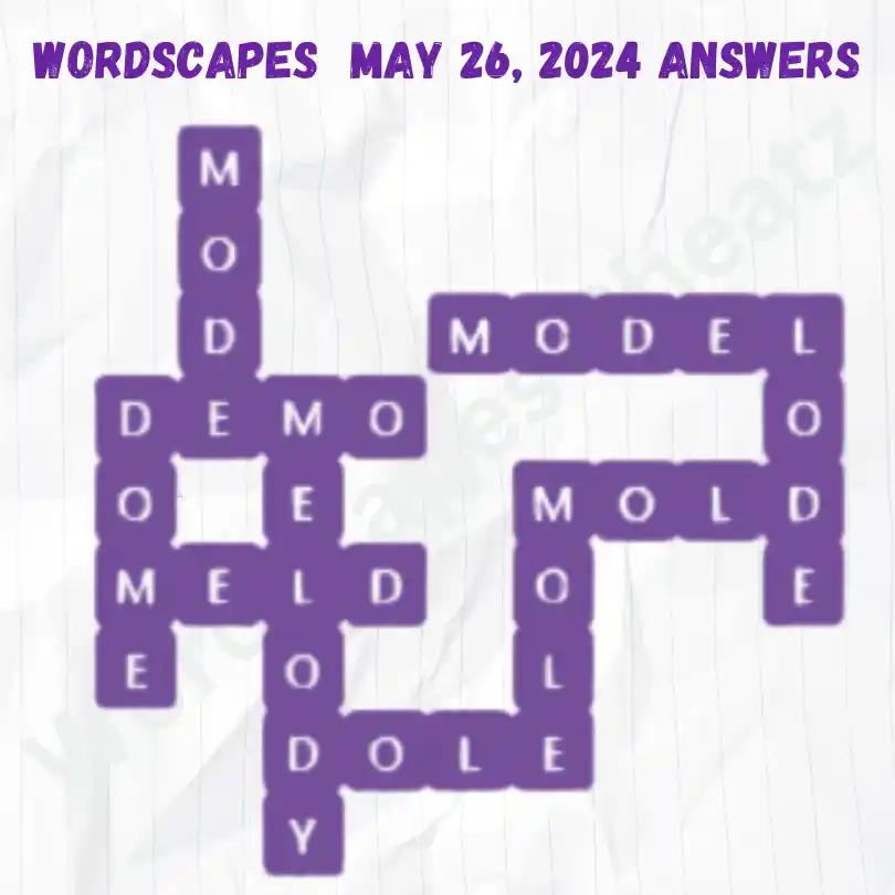 Wordscapes Daily Puzzle Answers for May 26, 2024