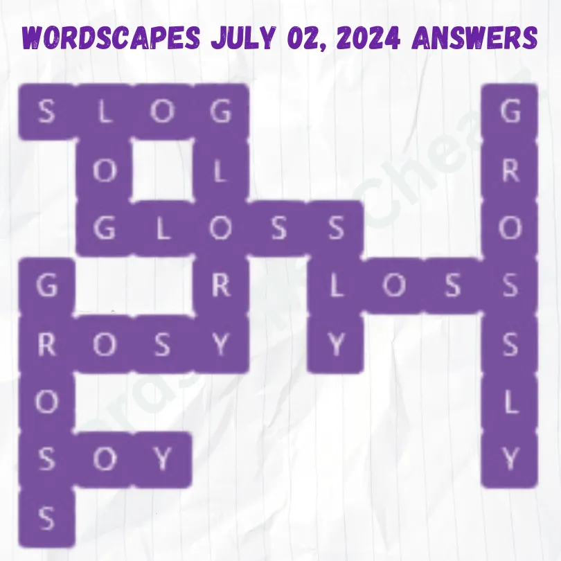Wordscapes Daily Puzzle July 02, 2024 Answers