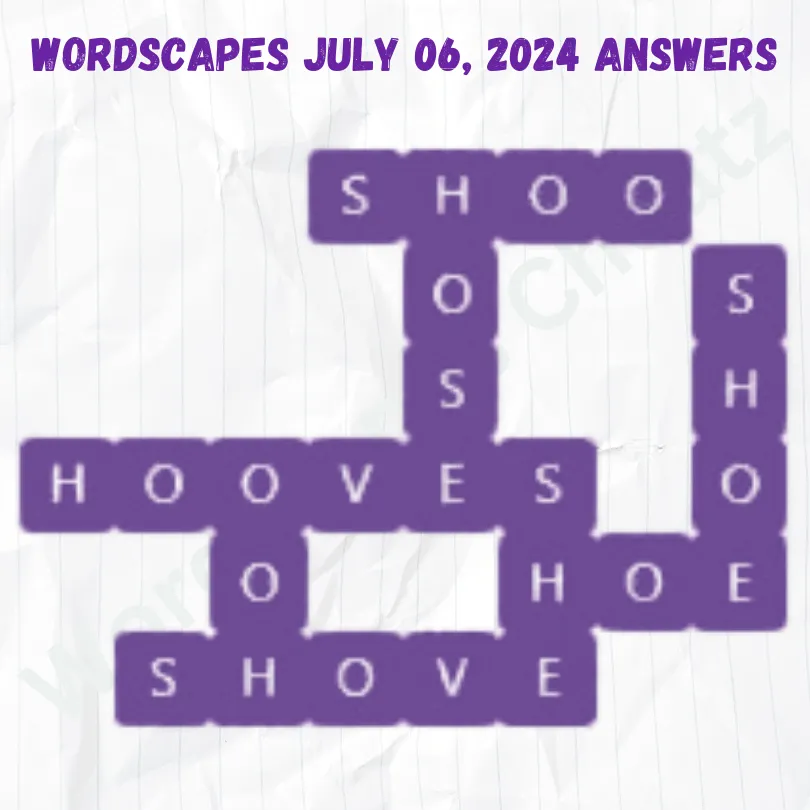 Wordscapes Daily Puzzle July 06, 2024 Answers