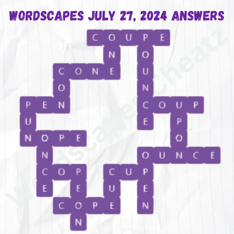 Wordscapes Daily Puzzle July 27, 2024 Answers