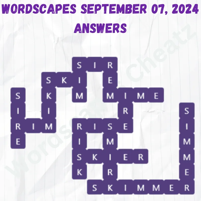 Wordscapes September 07 2024, Answers