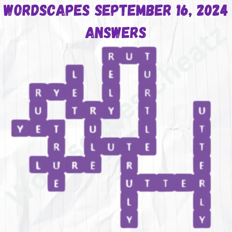 Wordscapes September 16 2024, Answers