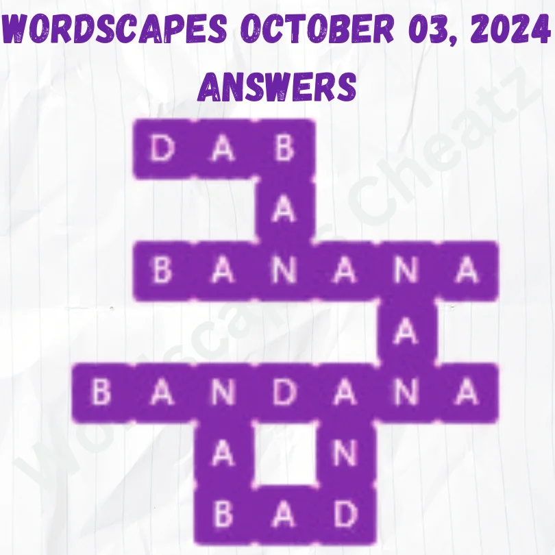 Wordscapes October 03, 2024 Answers